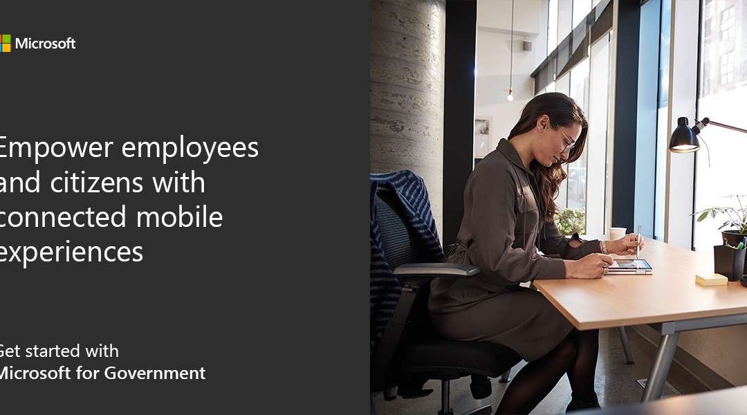 Empower employees and citizens with connected mobile experiences. Get started with Microsoft for Government.