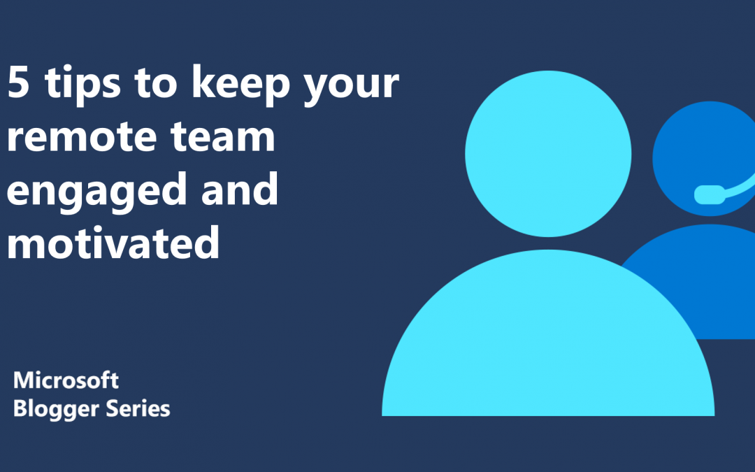 5 ways to keep your team engaged and motivated