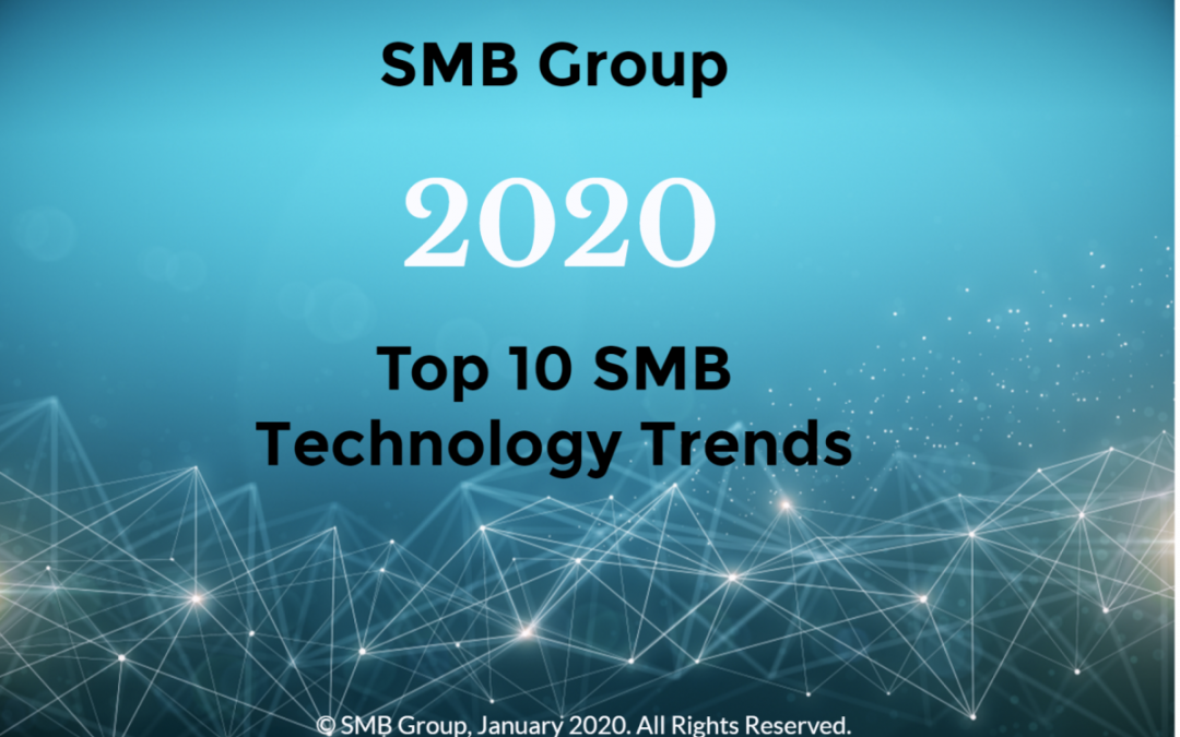 SMB Group’s 2020 Top 10 SMB Technology Trends