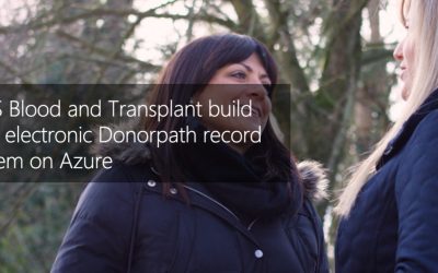 NHS Blood and Transplant build new electronic Donorpath record system on Azure